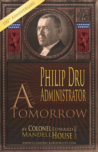 PHILIP DRU: Administrator – A Story of Tomorrow 1920-1935