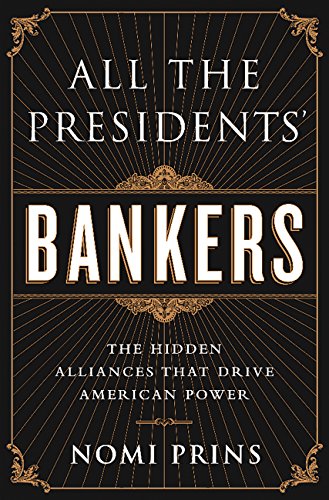 All The Presidents’ Bankers