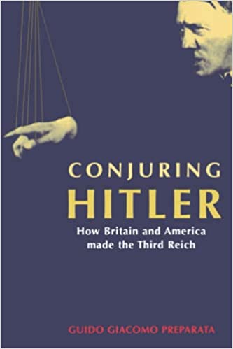 Conjuring Hitler: How Britain and America Made the Third Reich