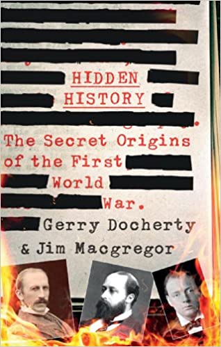 Hidden History, The Secret Origins of the First World War