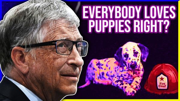 Bill Gates Knows The Power Of Puppies | Jason Bermas (rokfin.com)