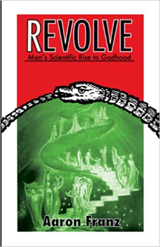 Revolve: Man’s Scientific Rise to Godhood
