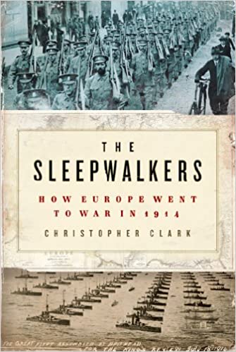 The Sleepwalkers: How Europe Went to War in 1914