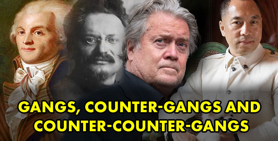 Controlled Opposition, Jesuits and Counter-gangs: Robespierre, Trotsky, Bannon and Miles Guo (canadianpatriot.org)