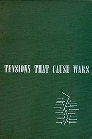 Tensions That Cause Wars: Common Statement and Individual Papers By a Group of Social Scientists Brought Together By Unesco