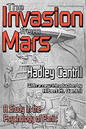 The Invasion from Mars: A Study in the Psychology of Panic