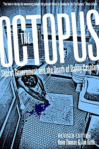 The Octopus: Secret Government and the Death of Danny Casolaro