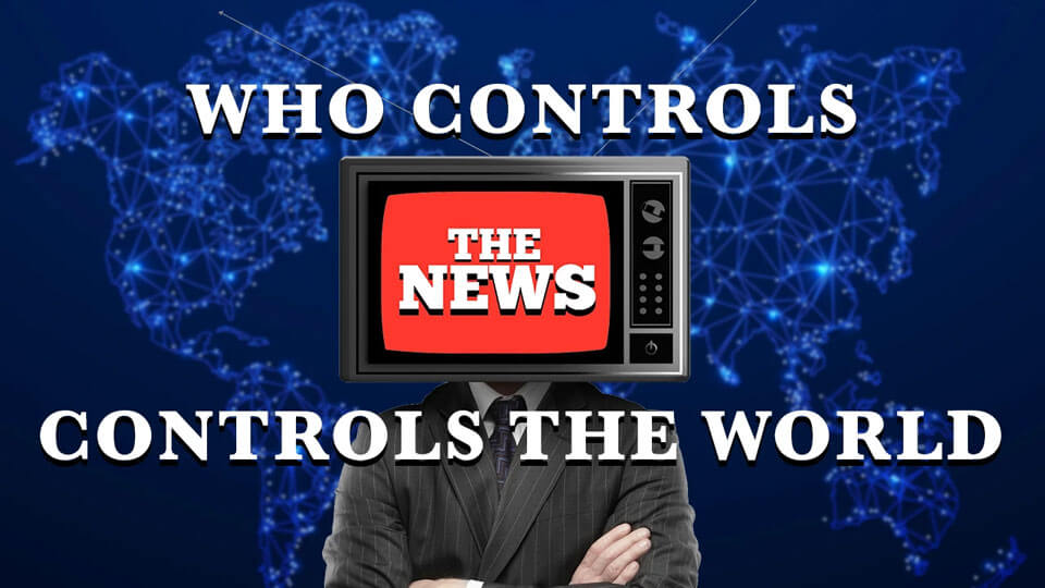 Who Controls the News Controls the World (corbettreport.com)