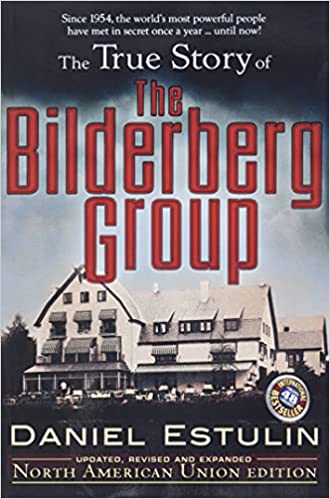 The True Story of The Bilderberg Group
