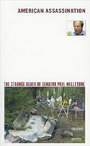 American Assassination: The Strange Death Of Senator Paul Wellstone