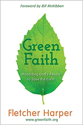 GreenFaith: Mobilizing God’s People to Save the Earth