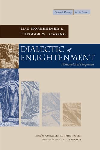 Dialectic of Enlightenment (Cultural Memory in the Present)