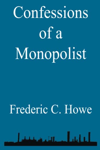 The Confessions Of A Monopolist