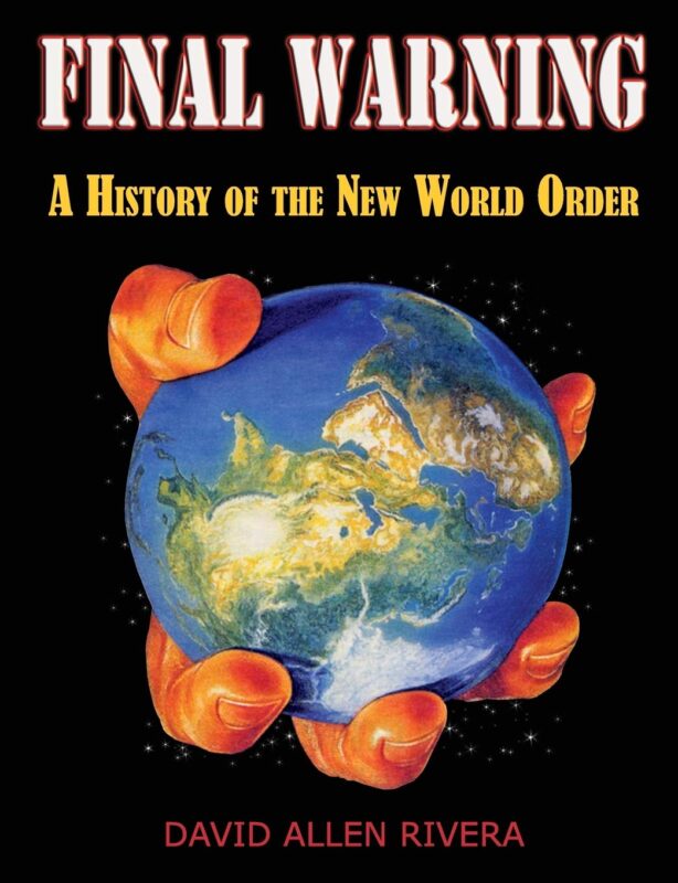 Final Warning: A History of the New World Order