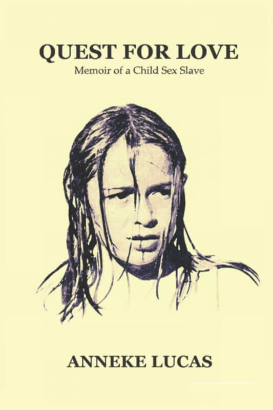 Quest For Love: Memoir of a Child Sex Slave
